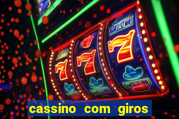 cassino com giros gratis sem deposito